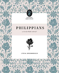 Philippians : Living for Christ - Lydia Brownback