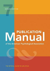 Publication Manual of the American Psychological Association : 7th Edition ( APA 7 ) - American Psychological Association