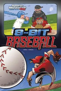 9-Bit Baseball : Sports Illustrated Kids Graphic Novels - Brandon Terrell
