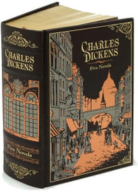 Charles Dickens : Five Novels : Barnes & Noble Leatherbound Classic Collection - Charles Dickens