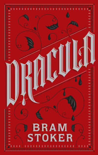 Dracula : Barnes & Noble Flexibound Editions - Bram Stoker