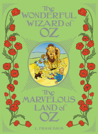 The Wonderful Wizard of Oz / The Marvelous Land of Oz : Barnes & Noble Leatherbound Classics - L. Frank Baum