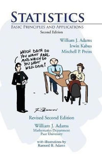 Statistics : Basic Principles and Applications - William J. Adams