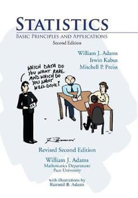 Statistics : Basic Principles and Applications - William J. Adams