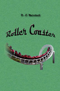 Roller Coaster - D. L. Marshall
