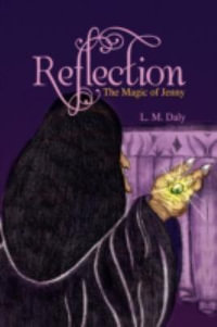 No Reflection : The Magic of Jenny - L. M. Daly