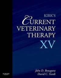 Kirk's Current Veterinary Therapy XV : Kirk's Current Veterinary Therapy - John Bonagura