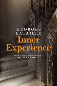 Inner Experience : Suny Series, Intersections: Philosophy and Critical Theory - Georges Bataille