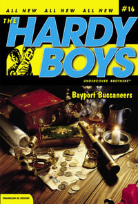 Bayport Buccaneers : Hardy Boys (All New) Undercover Brothers - Franklin W. Dixon