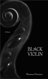Black Violin : A Novel - Maxence Fermine