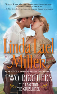 Two Brothers : The Lawman / The Gunslinger - Linda Lael Miller