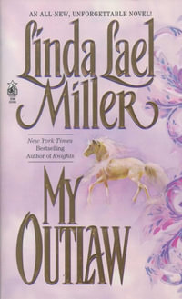 My Outlaw - Linda Lael Miller