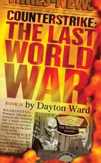 Counterstrike : The Last World War, Book 2 - Dayton Ward