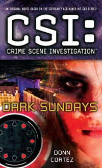 Dark Sundays : Crime Scene Investigation: Dark Sundays - Donn Cortez
