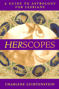 HerScopes : A Guide to Astrology for Lesbians - Charlene Lichtenstein