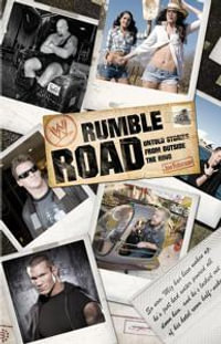 Rumble Road : Untold Stories from Outside the Ring - Jon Robinson