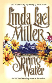 Springwater : Springwater : Book 1 - Linda Lael Miller