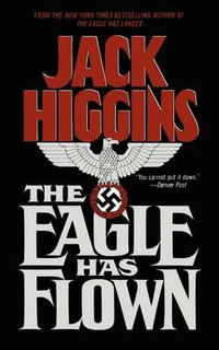 The Eagle Has Flown - Jack Higgins