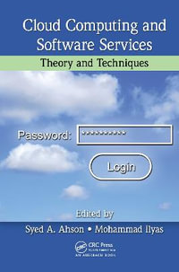 Cloud Computing and Software Services : Theory and Techniques - Syed A. Ahson