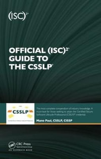 Official (ISC)2 Guide to the CSSLP : ISC2 Press - Mano  Paul