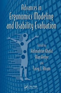 Advances in Ergonomics Modeling and Usability Evaluation : Advances in Human Factors and Ergonomics Series - Halimahtun Khalid