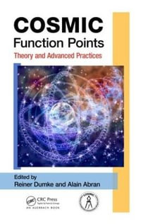 COSMIC Function Points : Theory and Advanced Practices - Reiner Dumke