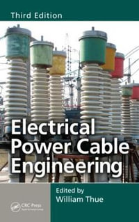 Electrical Power Cable Engineering : Power Engineering Willis - William A. Thue