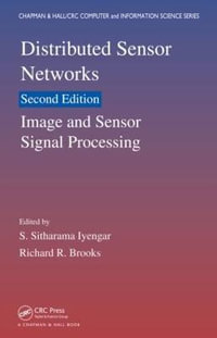 Distributed Sensor Networks : Image and Sensor Signal Processing (Volume One) - Richard R. Brooks