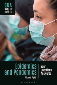 Epidemics and Pandemics : Your Questions Answered - Charles Vidich