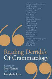 Reading Derrida's Of Grammatology - Sean Gaston