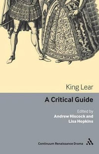 King Lear : A critical guide - Andrew Hiscock