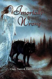 Imortally Wrong - Turco &. Cindy Turco &. Damien Casillo