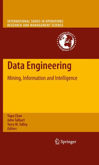 Data Engineering : Mining, Information and Intelligence - Yupo Chan