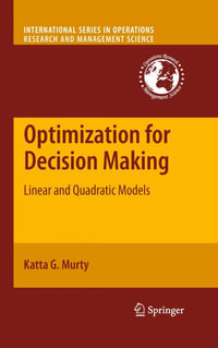 Optimization for Decision Making : Linear and Quadratic Models - Katta G. Murty
