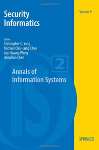 Security Informatics : Annals of Information Systems - Christopher C. Yang