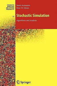 Stochastic Simulation : Algorithms and Analysis - Soren Asmussen