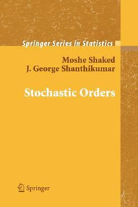Stochastic Orders : Springer Series in Statistics - Moshe Shaked