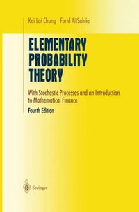 Elementary Probability Theory : With Stochastic Processes and an Introduction to Mathematical Finance - K. L. Chung