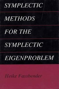 Symplectic Methods for the Symplectic Eigenproblem - Heike Fassbender