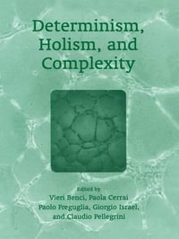 Determinism, Holism, and Complexity - Claudio Pellegrini