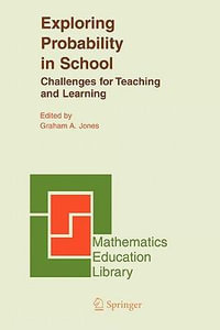 Exploring Probability in School : Challenges for Teaching and Learning - Graham A. Jones