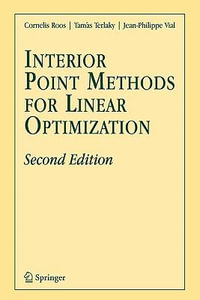Interior Point Methods for Linear Optimization - Cornelis Roos