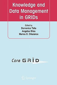 Knowledge and Data Management in GRIDs - Angelos Bilas