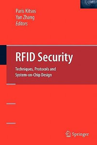 RFID Security : Techniques, Protocols and System-On-Chip Design - Paris Kitsos