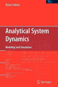 Analytical System Dynamics : Modeling and Simulation - Brian Fabien