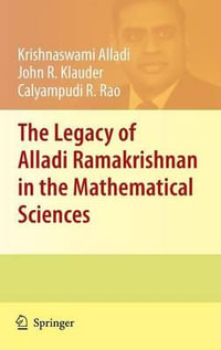 The Legacy of Alladi Ramakrishnan in the Mathematical Sciences - Krishnaswami Alladi