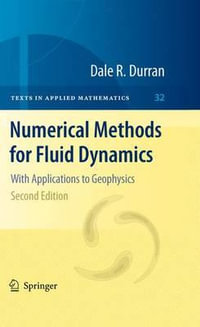 Numerical Methods for Fluid Dynamics : With Applications to Geophysics - Dale R. Durran