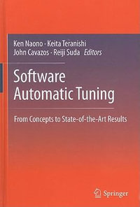 Software Automatic Tuning : From Concepts to State-of-the-Art Results - Ken Naono