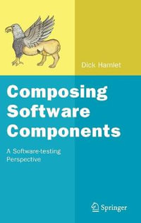 Composing Software Components : A Software-testing Perspective - Dick Hamlet