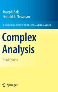 Complex Analysis : Springer Undergraduate Texts in Mathematics and Technology - Donald J. Newman